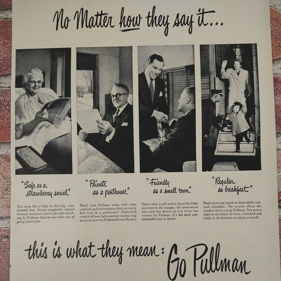 Pullman‎ Trains 10x14 No Matter How They Say It 1950 Original Retro Vtg PRINT AD - Picture 5 of 10